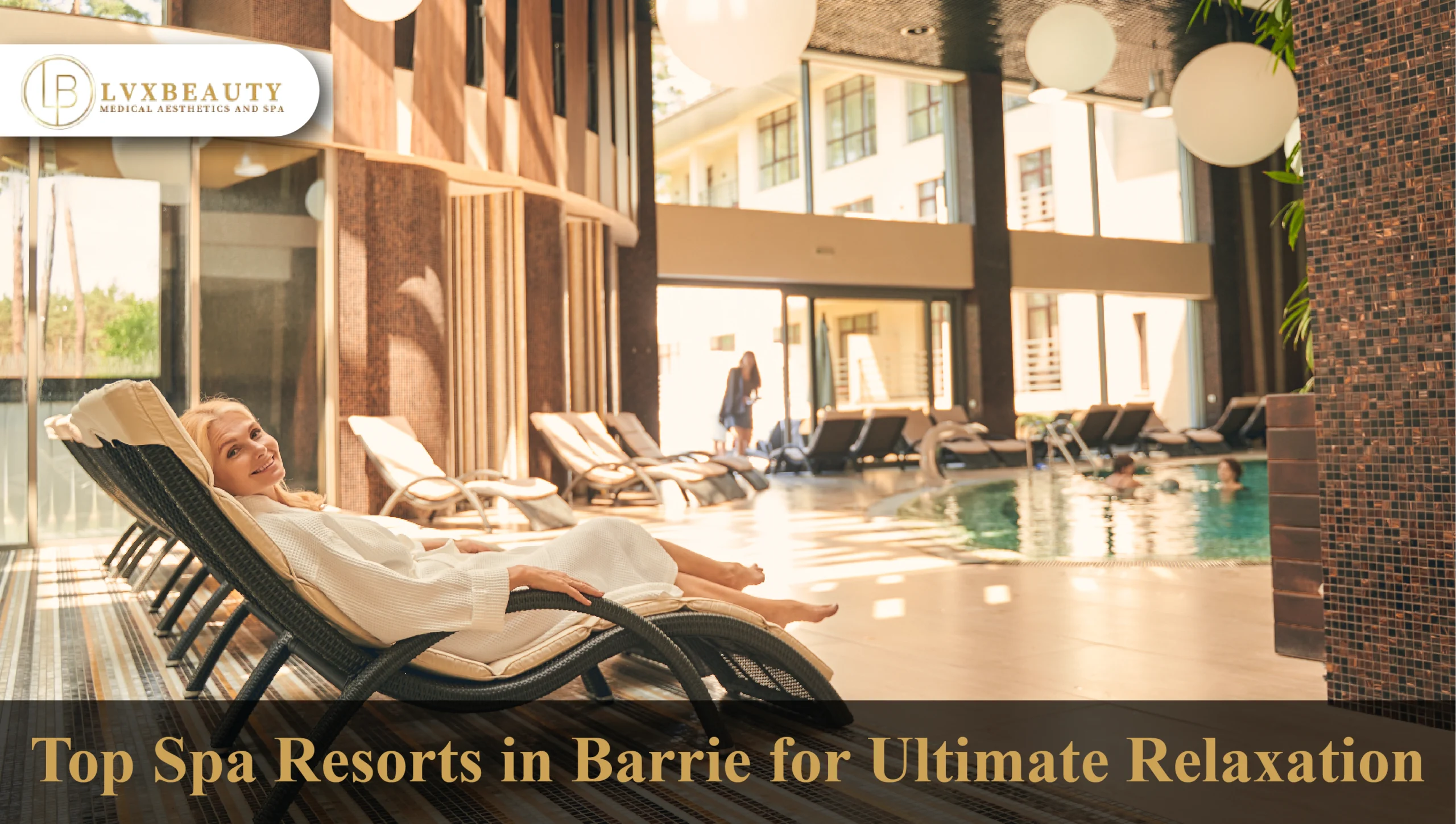 Discover Spa Resort in Barrie for Ultimate Relaxation.